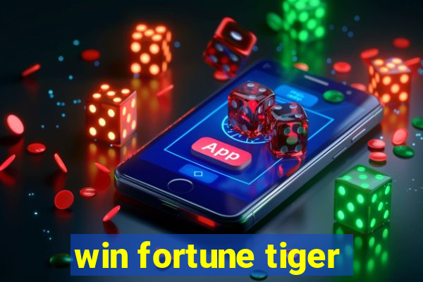 win fortune tiger