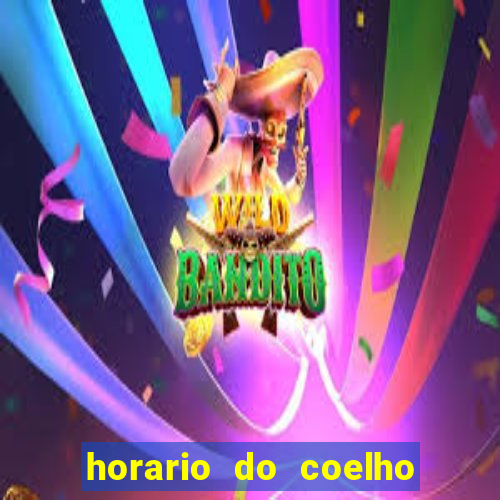 horario do coelho da fortune