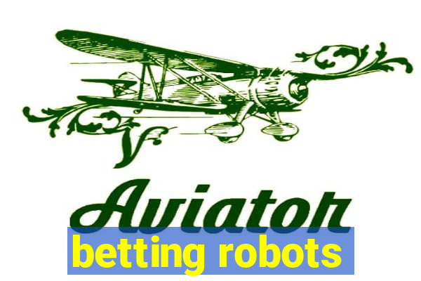 betting robots