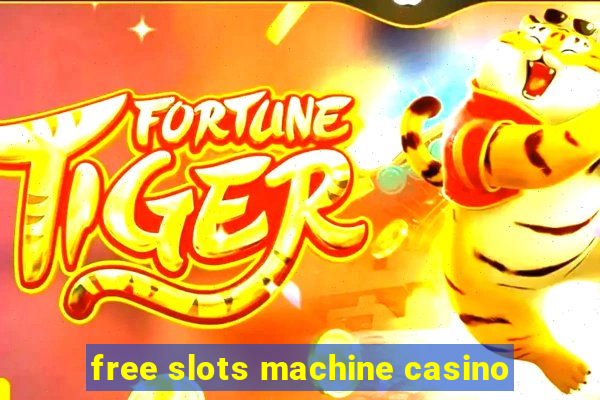 free slots machine casino