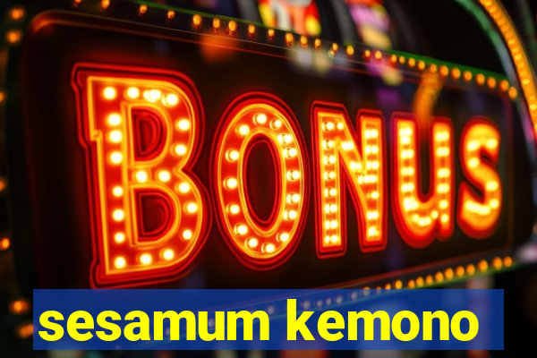 sesamum kemono