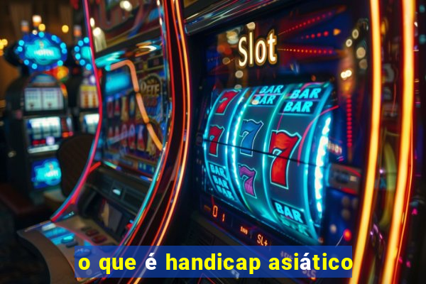 o que é handicap asiático