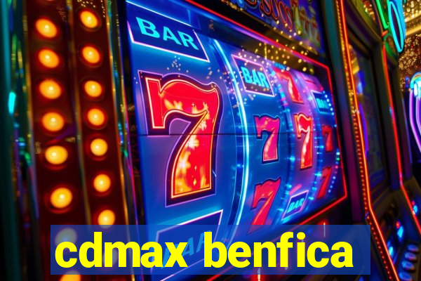 cdmax benfica