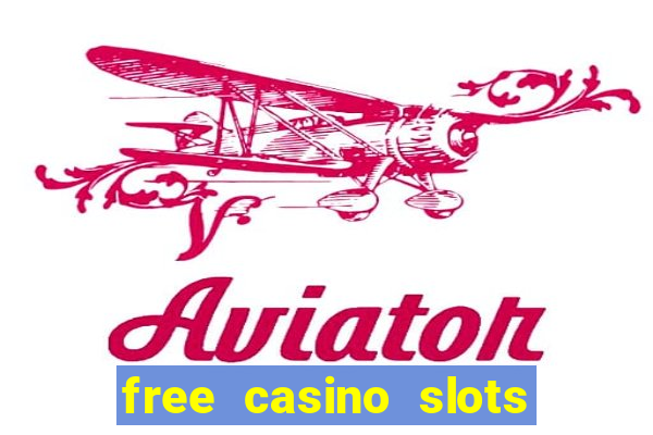 free casino slots machines no download