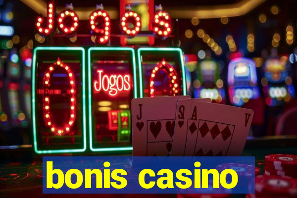 bonis casino