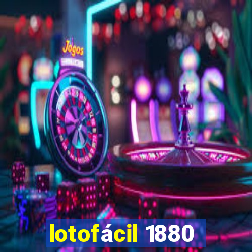 lotofácil 1880