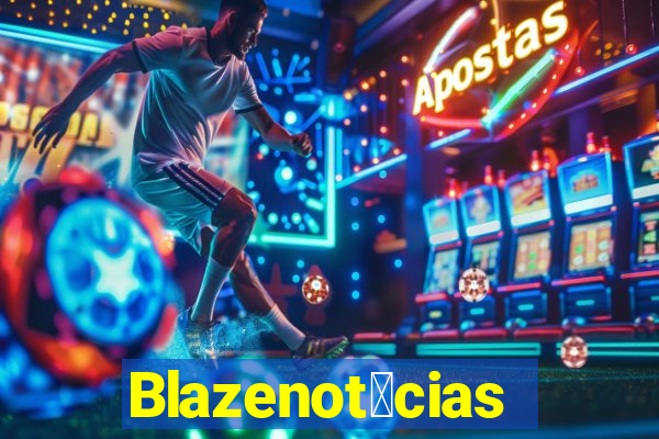 Blazenot铆cias