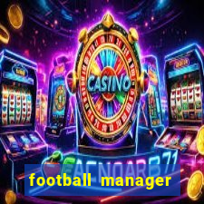 football manager 2024 crackeado