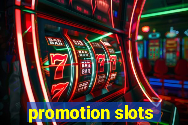 promotion slots