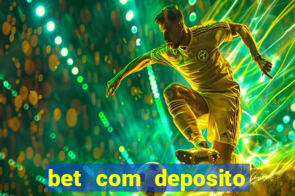 bet com deposito de 1 real