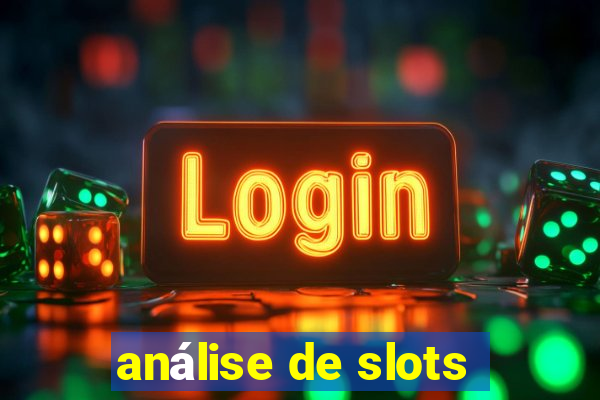 análise de slots