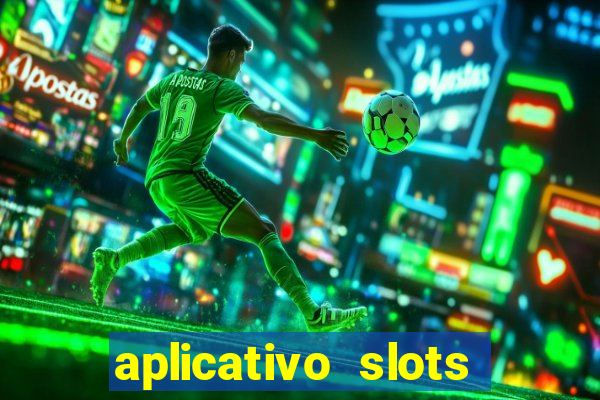 aplicativo slots paga mesmo