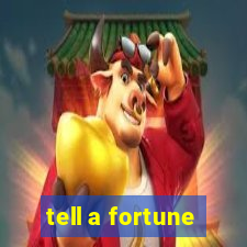 tell a fortune