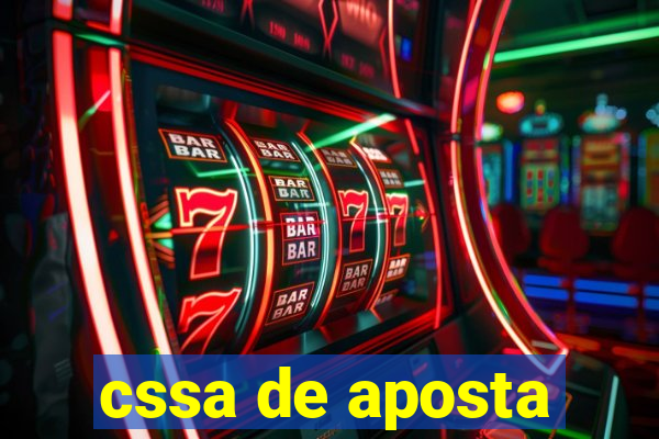 cssa de aposta