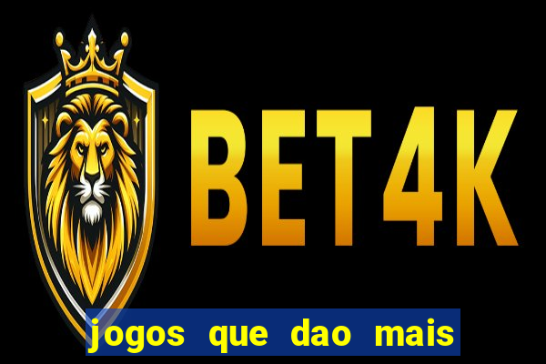 jogos que dao mais dinheiro na betano