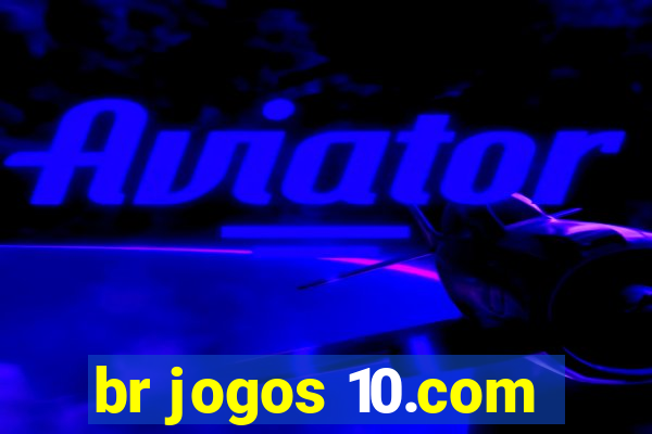 br jogos 10.com