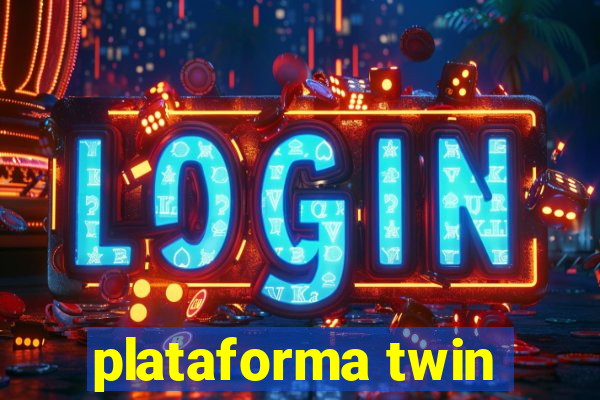 plataforma twin