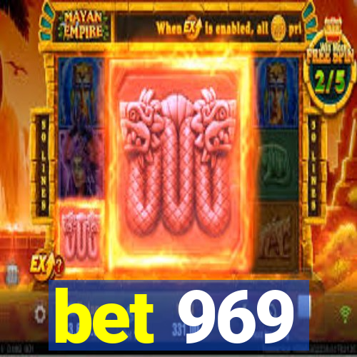 bet 969