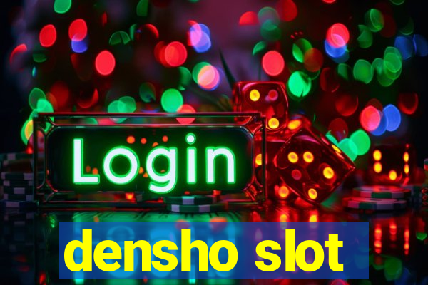 densho slot