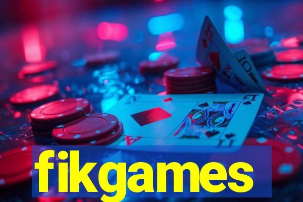 fikgames