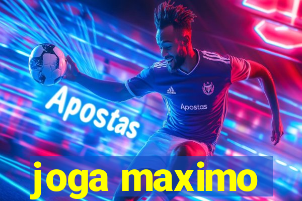 joga maximo