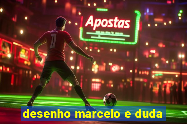 desenho marcelo e duda