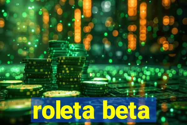 roleta beta