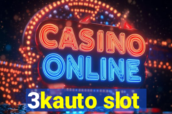 3kauto slot