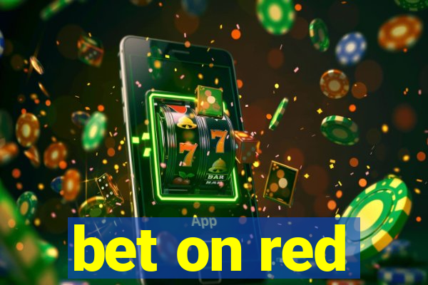 bet on red