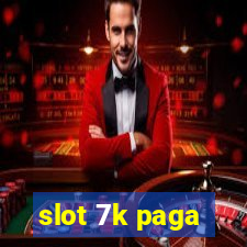 slot 7k paga