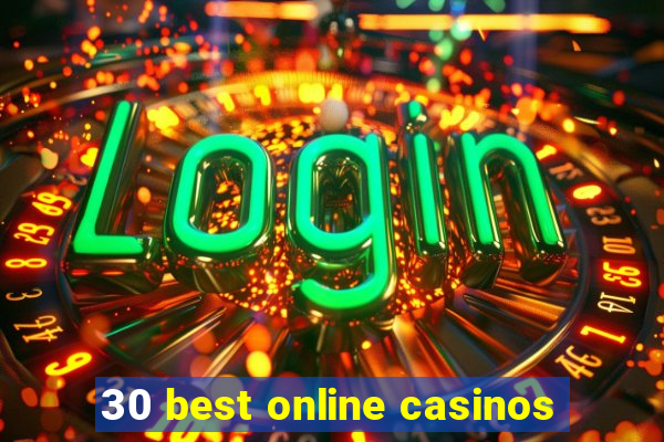 30 best online casinos