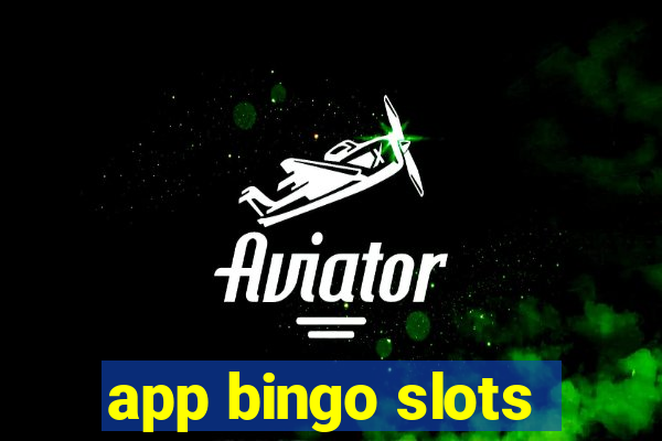 app bingo slots