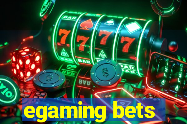 egaming bets