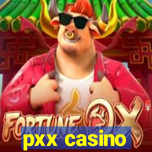 pxx casino