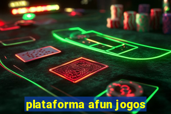 plataforma afun jogos