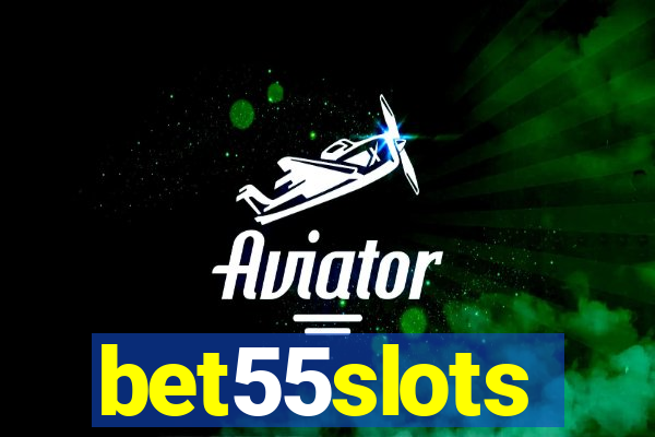 bet55slots