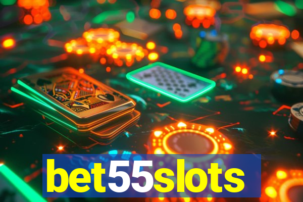 bet55slots