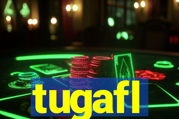 tugafl