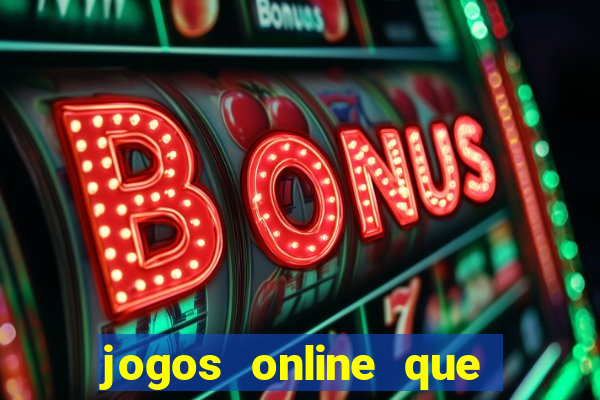 jogos online que ganha dinheiro sem depositar