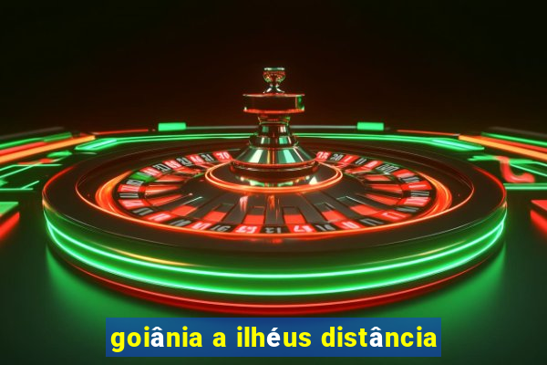 goiânia a ilhéus distância