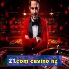 21.com casino nz