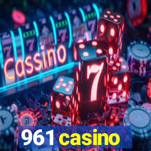 961 casino