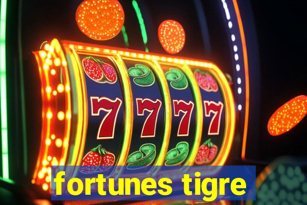 fortunes tigre