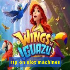 rtp on slot machines