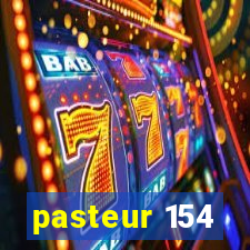 pasteur 154