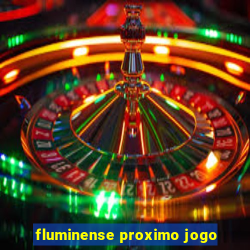 fluminense proximo jogo