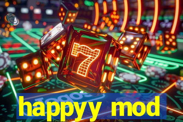 happyy mod