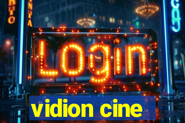 vidion cine