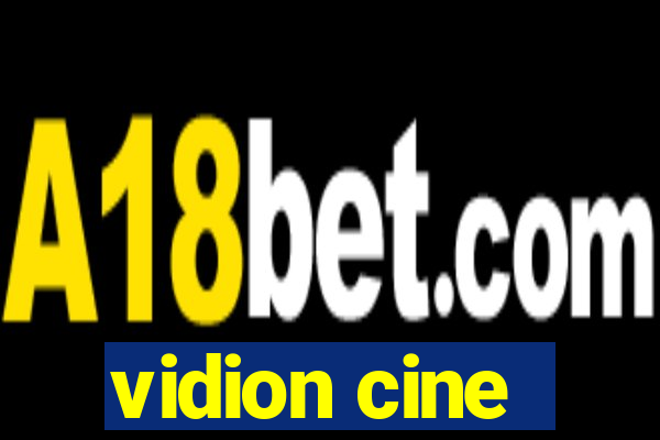 vidion cine