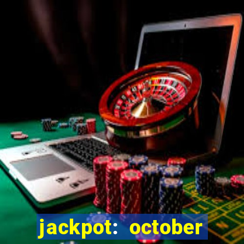 jackpot: october honey pass